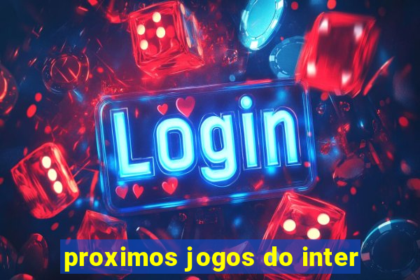 proximos jogos do inter